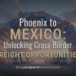 Phoenix to Mexico Freight